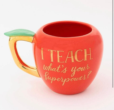 I Teach What Is Your Superpower Mug